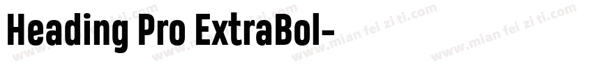 Heading Pro ExtraBol字体转换